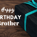 Birthday Wishes for brother